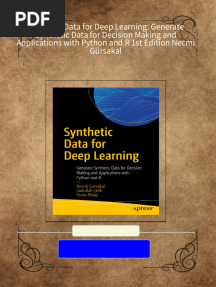 Synthetic Data for Deep Learning: Generate Synthetic Data for Decision Making and Applications with Python and R 1st Edition Necmi Gürsakal download pdf