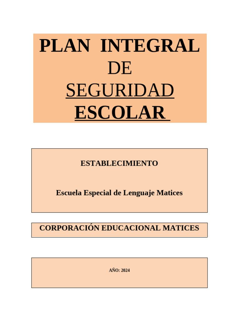 Plan Integral de Seguridad Escolar 2024 | PDF | Educación de la primera ...