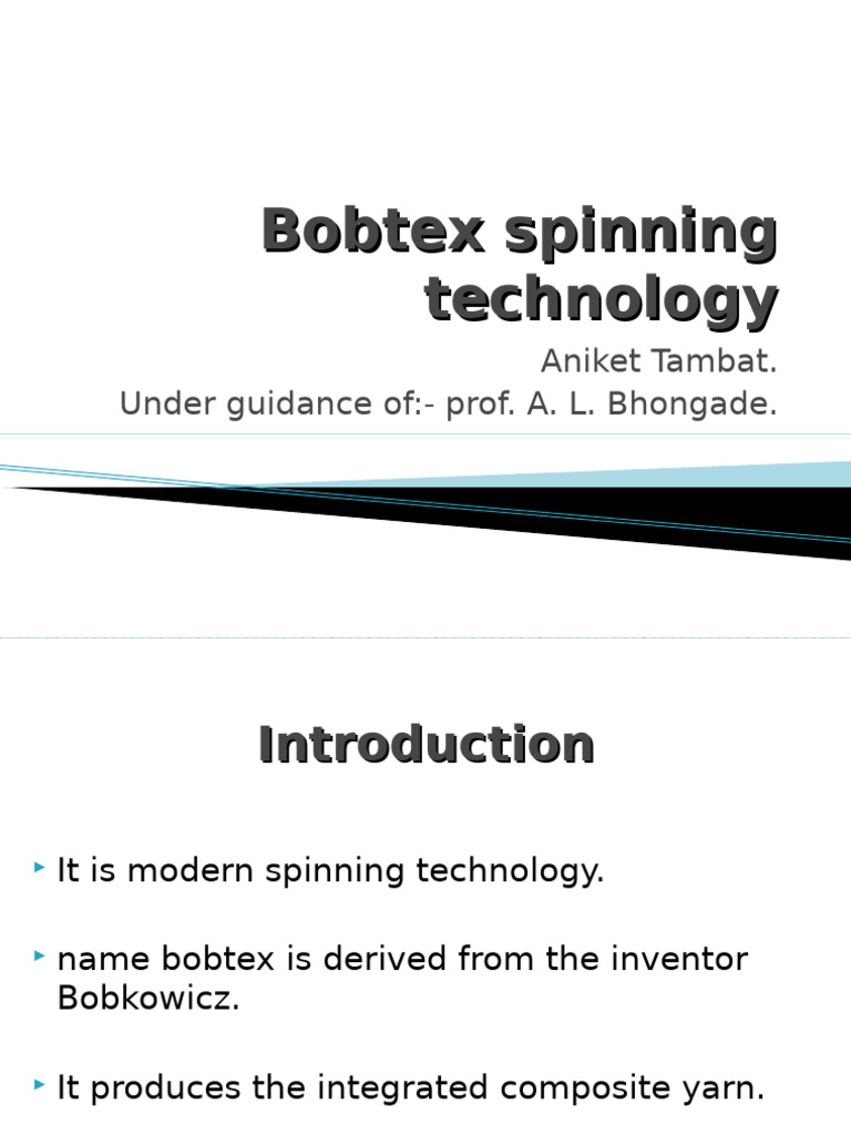 Bobtex Spinning Technology Overview | PDF | Yarn | Spinning (Textiles)