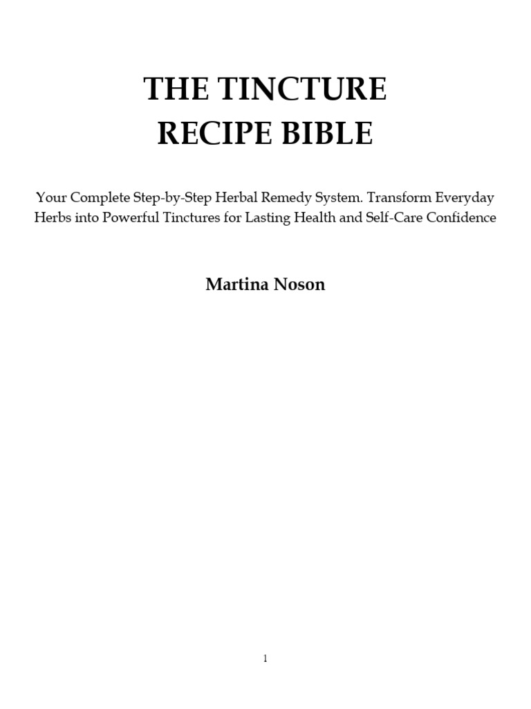 The Tincture Recipe Bible - PDF Version 1 | PDF | Glycerol | Ethanol