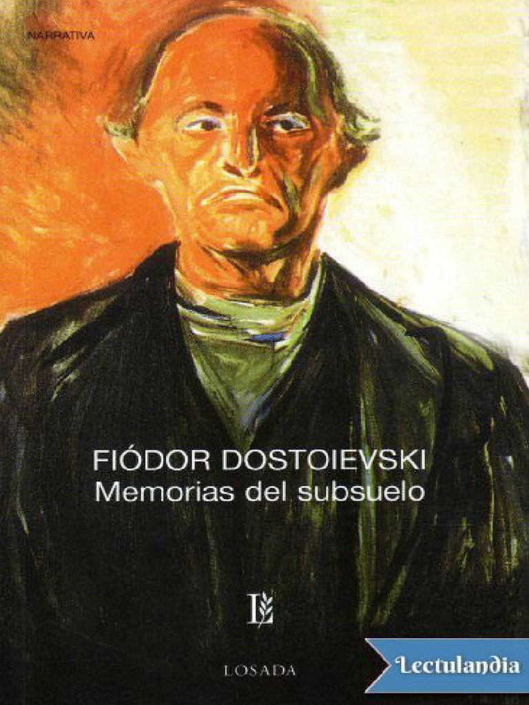 Memorias Del Subsuelo Fiodor Mijailovich Dostoyevski Pdf Razón