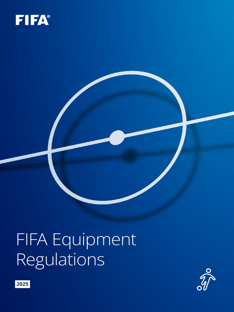 FIFA Equipment Regulations 2025 | PDF | Association Football | Weaving