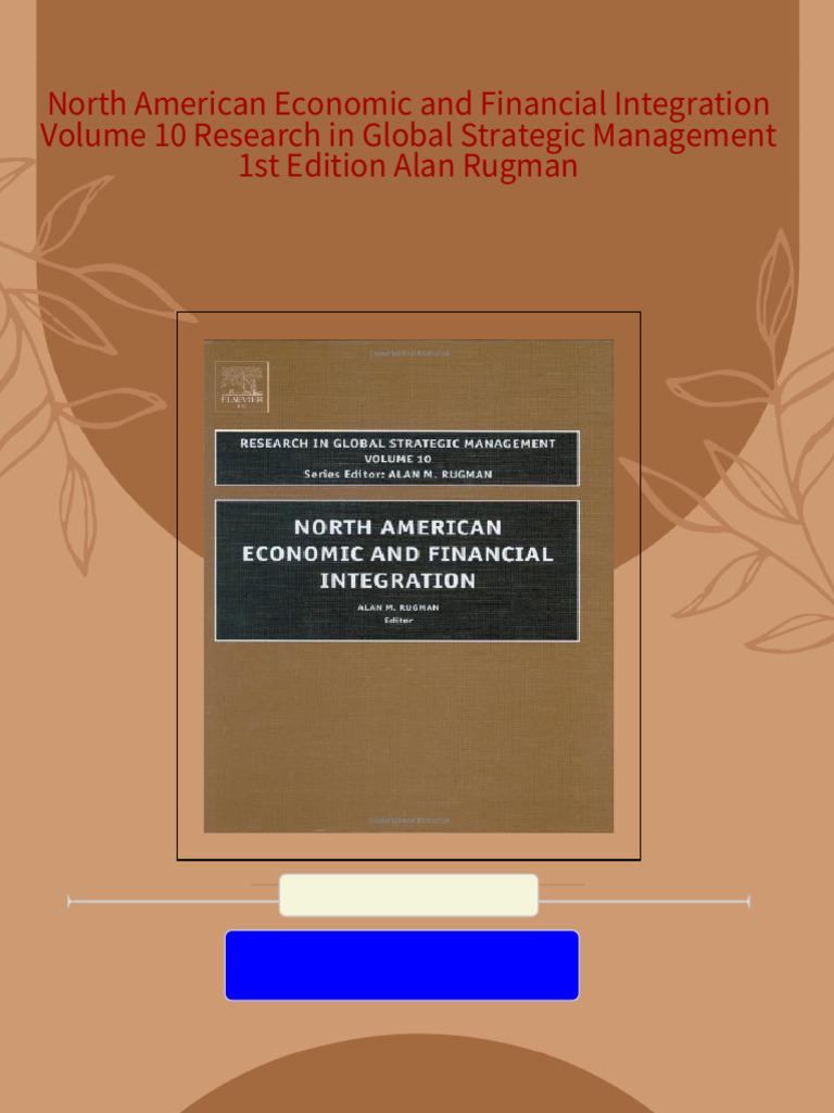 North American Economic and Financial Integration Volume 10 Research in ...