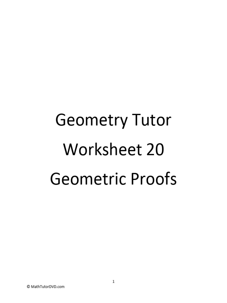Geometry Tutor - Worksheet 20 - Geometric Proofs | PDF | Classical ...