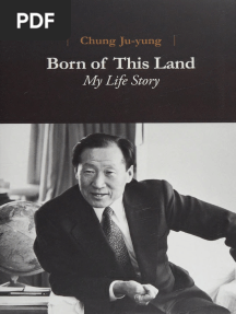 Born of This Land My Life Story - Chung Ju-yung