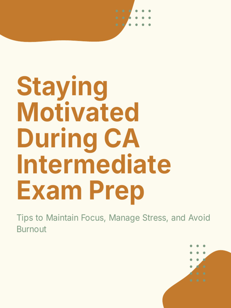 CA Intermediate Exam Prep Motivation Tips | PDF