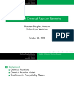 Stability of Chemical Reaction Networks: Matthew Douglas Johnston University of Waterloo