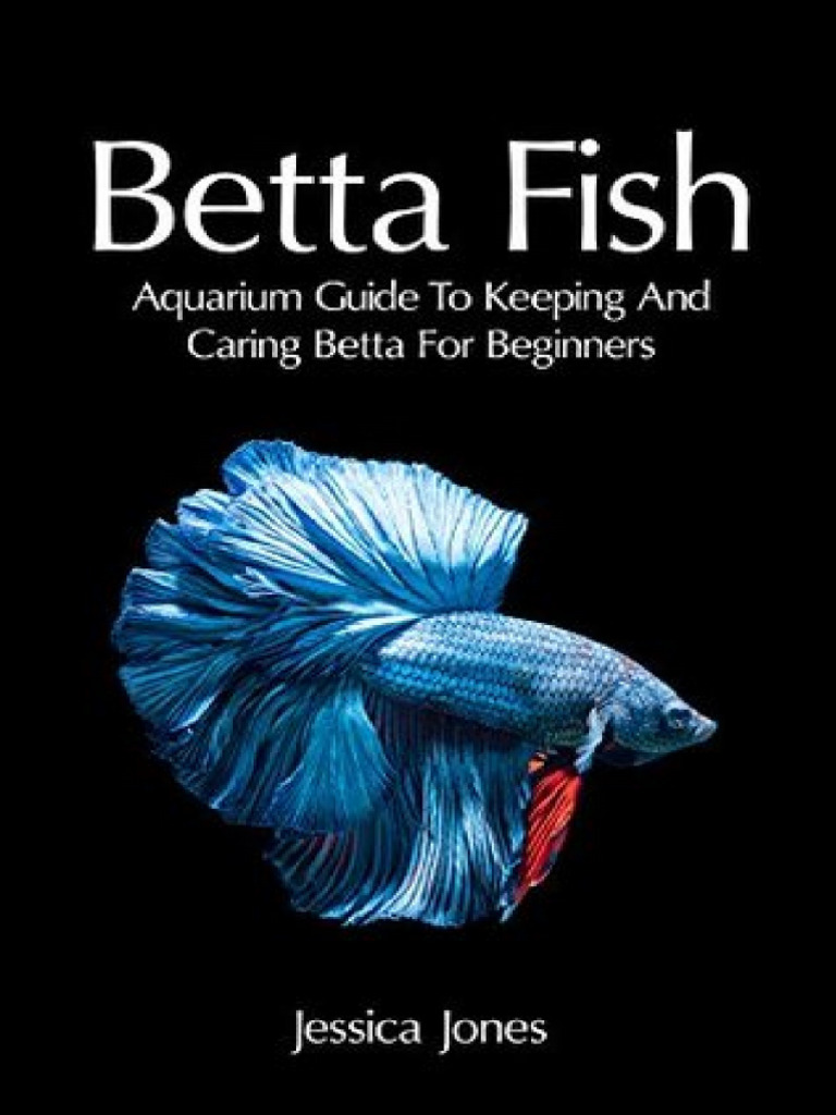 Betta Fish - Aquarium Guide To K - (J. Jones) | PDF | Acuario | Agua