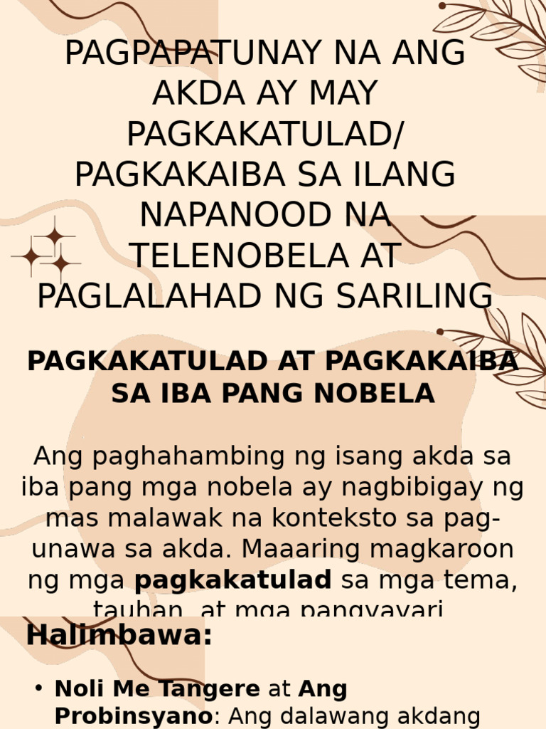 Pagpapatunay Na Ang Akda Ay May Pagkakatulad at Pagkakaiba Sa Ilang ...