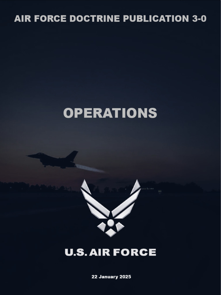 AFDP 3-0: Operations and Airpower Doctrine | PDF | United States Air ...