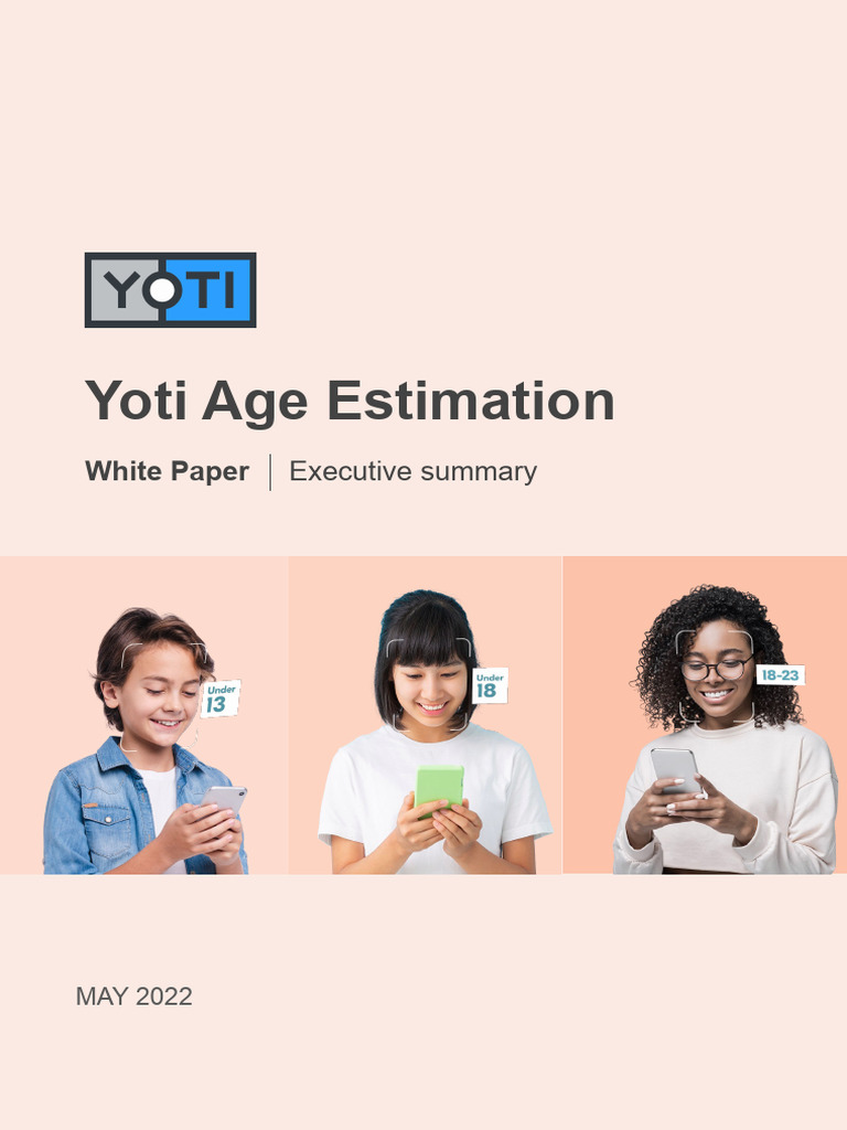 Yoti Age Estimation White Paper Executive Summary May 2022 | PDF ...