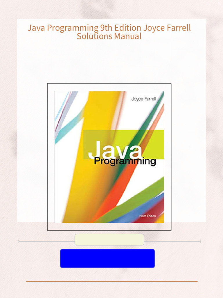 Full Download of Java Programming 9th Edition Joyce Farrell Solutions ...