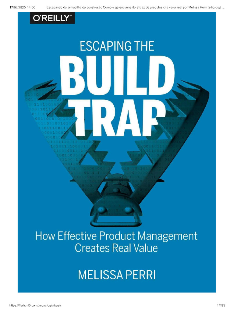 Escaping The Build Trap How Effective Product Management Creates Real ...