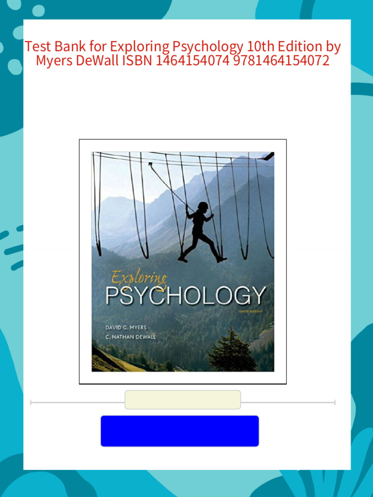 Test Bank For Exploring Psychology 10th Edition by Myers DeWall ISBN 1464154074 9781464154072 ...