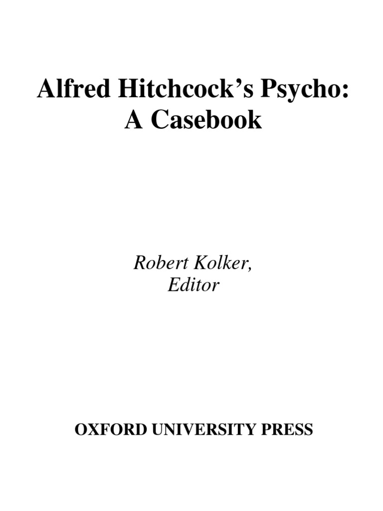 Alfred Hitchcock 039 S Psycho A Casebook Casebooks in Criticism PDF Alfred Hitchcock Dream pic