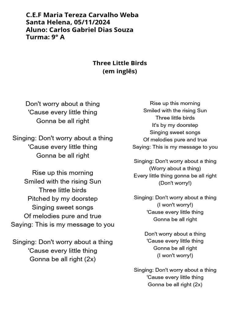 Three Little Birds Bob Marley Don't worry about a thing 'Cause every ...