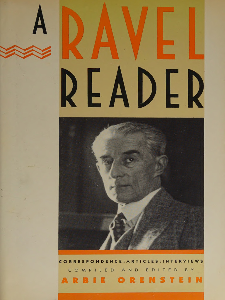 A Ravel Reader Correspondence Articles Interviews 0231049625 ...