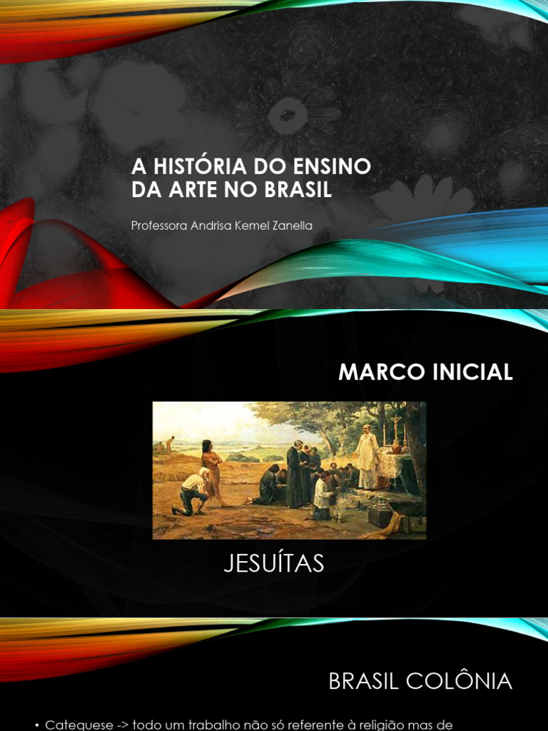 Evolução do Ensino de Arte no Brasil | PDF | Educação em Artes Visuais ...