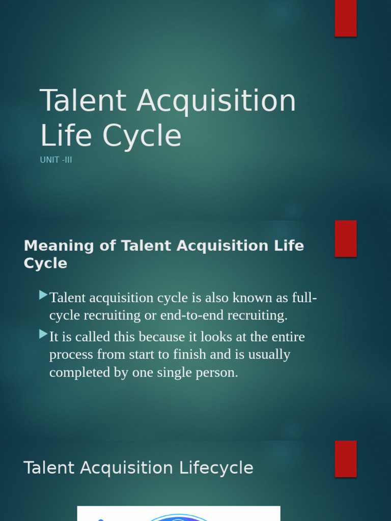 Talent Acquisition Life Cycle - Unit 3 | PDF | Recruitment | Artificial ...
