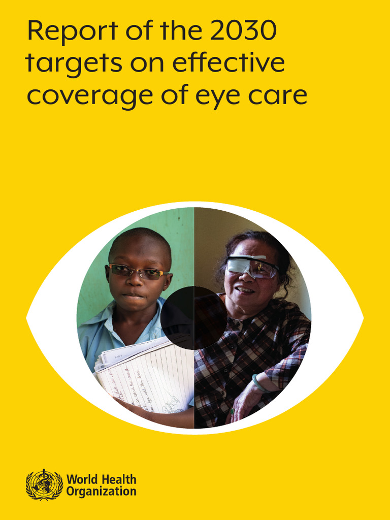 WHO Report of Te 2030 Targets on Eye Coverage | PDF | Myopia | Visual ...