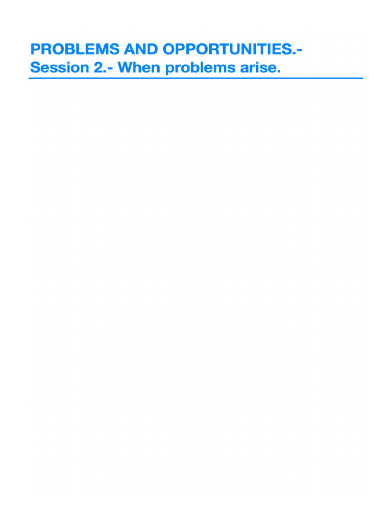 PROBLEMS AND OPPORTUNITIES. - Session 2. - When Problems Arise. | PDF