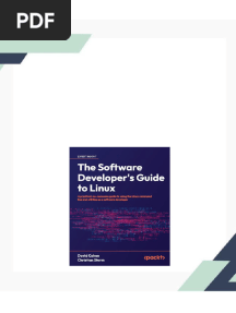 The Software Developer's Guide to Linux: A practical, no-nonsense guide to using the Linux command line and utilities as a software developer David Cohen - The ebook in PDF and DOCX formats is ready for download now