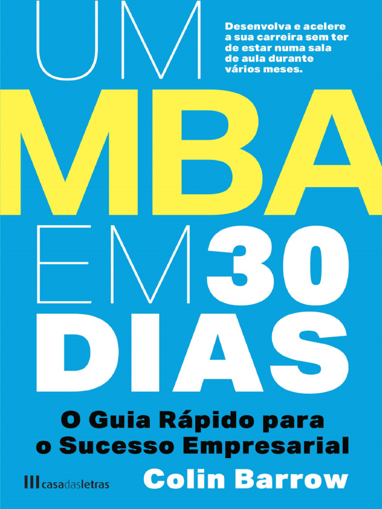 Um MBA em 30 Dias (Colin Barrow) (Z-Library) | PDF | Contabilidade |  Marketing