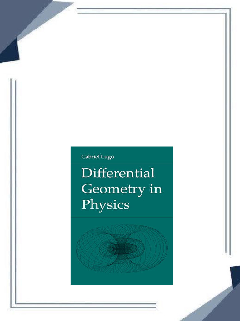 Differential Geometry in Physics 1st Edition Gabriel Lugo