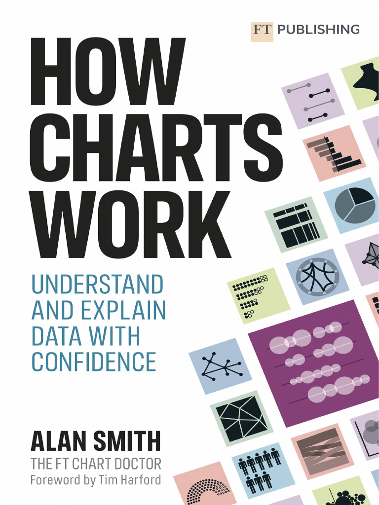 Alan Smith - How Charts Work - Understand and Explain Data With  Confidence-FT Publishing - Pearson Education (2022) | PDF | Florence  Nightingale | Copyright