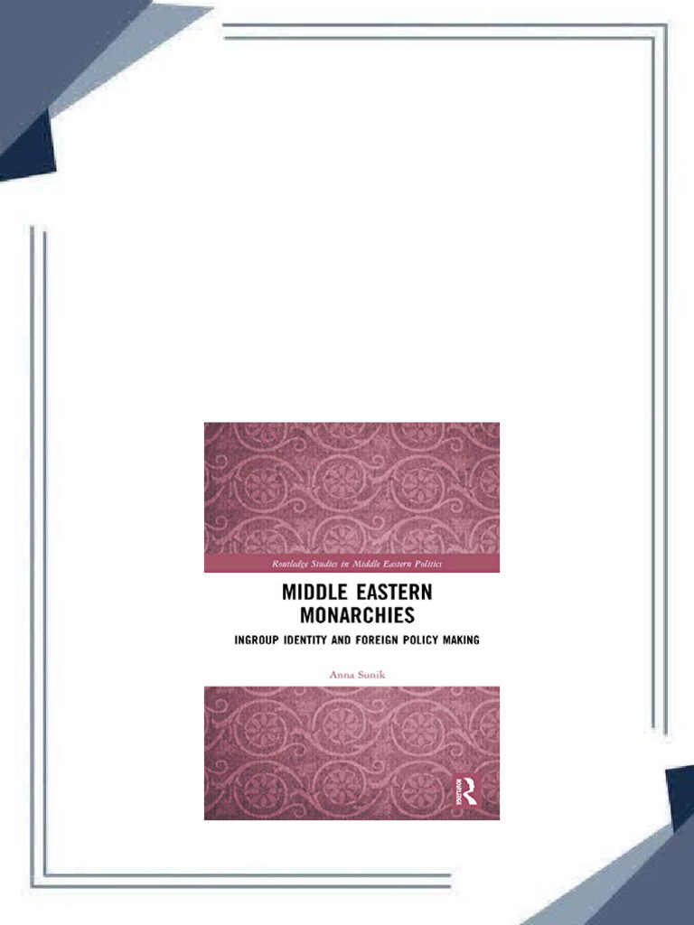 Middle Eastern Monarchies Ingroup Identity and Foreign Policy Making ...