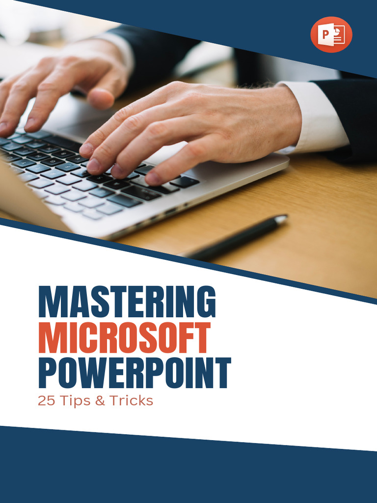 PowerPoint Mastery: 25 Essential Tips | PDF | Microsoft Power Point ...