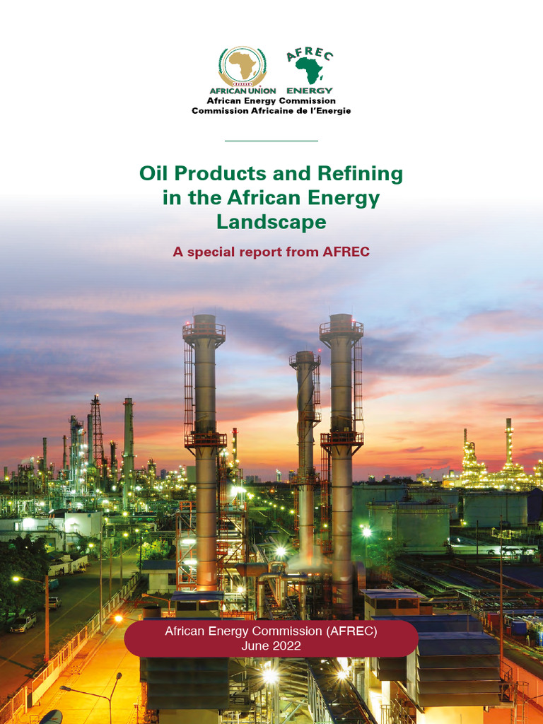 Oil Products and Refining in The African Energy Landscape ENG 200722 ...