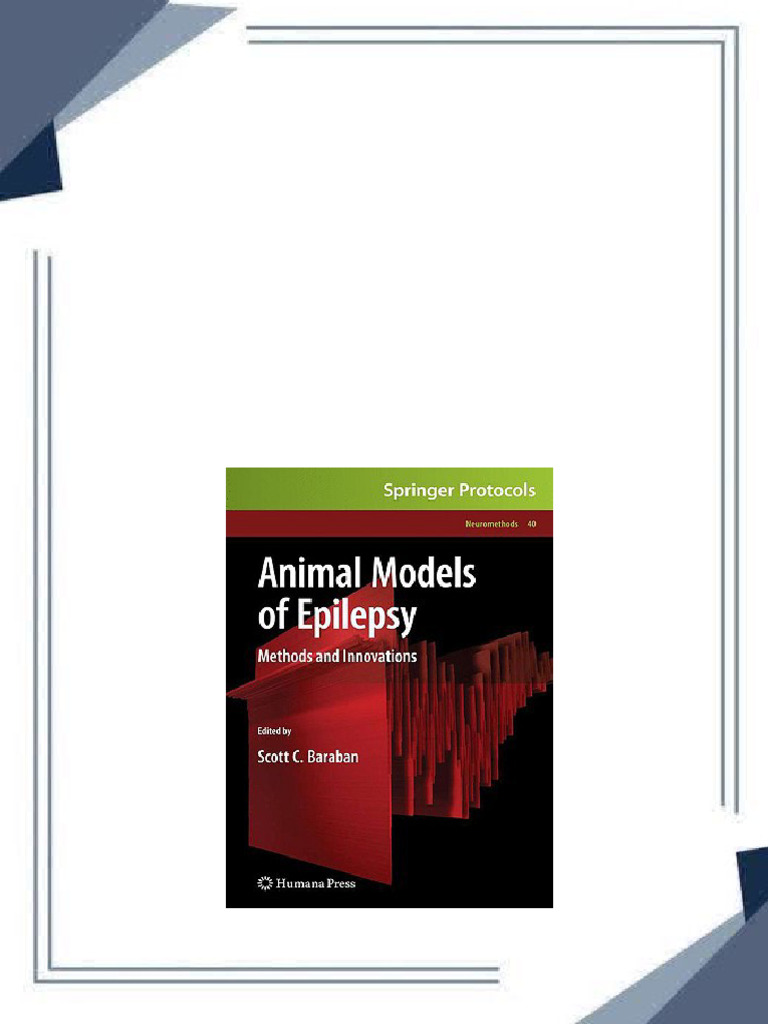 Animal Models of Epilepsy Methods And: Innovations Neuromethods 40 ...