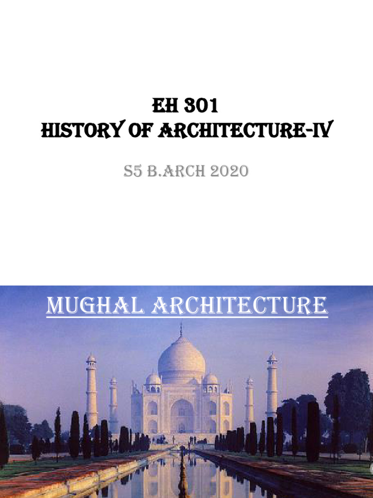 Mughal Architecture: A Historical Overview | PDF | Mughal Empire