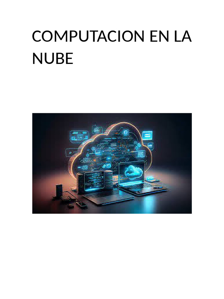 COMPUTACION EN LA NUBE | PDF | Computación en la nube | Informática