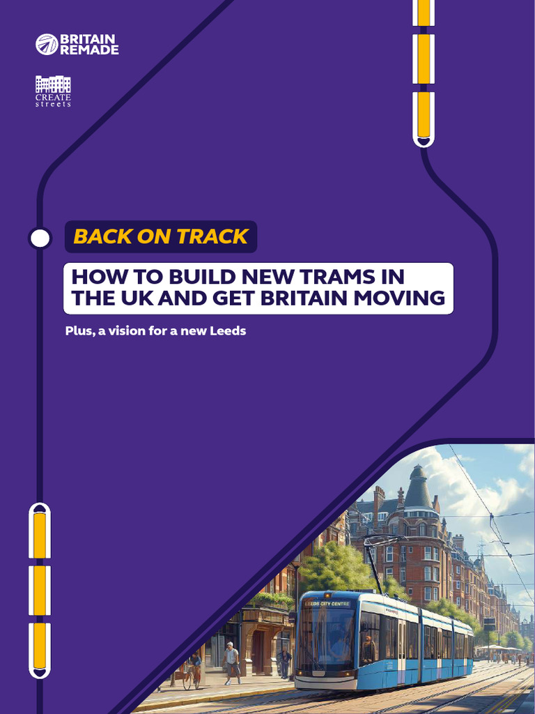 Reviving Trams: A Vision for Leeds | PDF | Tram | Light Rail