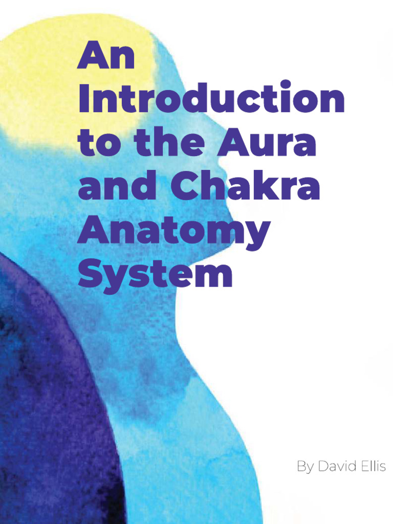 Aura and Chakra System Guide | PDF | Chakra | Aura (Paranormal)
