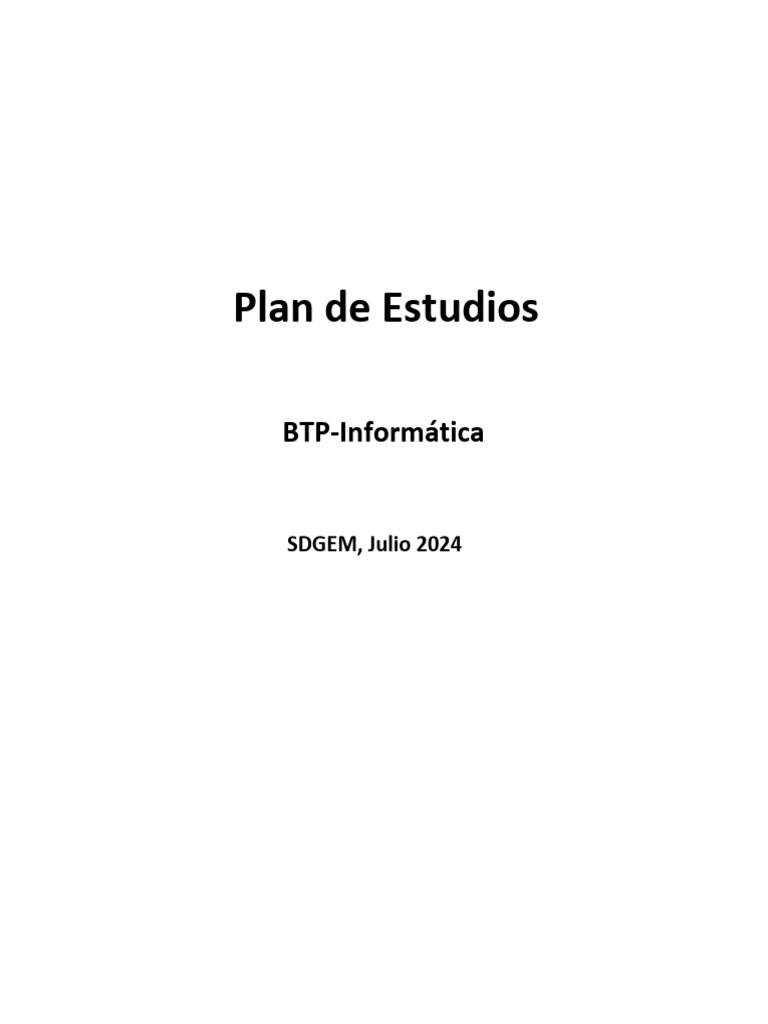 Plan de Estudios Informática, Julio 2024 | PDF | Ciencias de la ...