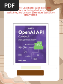 OpenAI API Cookbook: Build intelligent applications including chatbots, virtual assistants, and content generators 1st Edition Henry Habib - The ebook version is available in PDF and DOCX for easy access