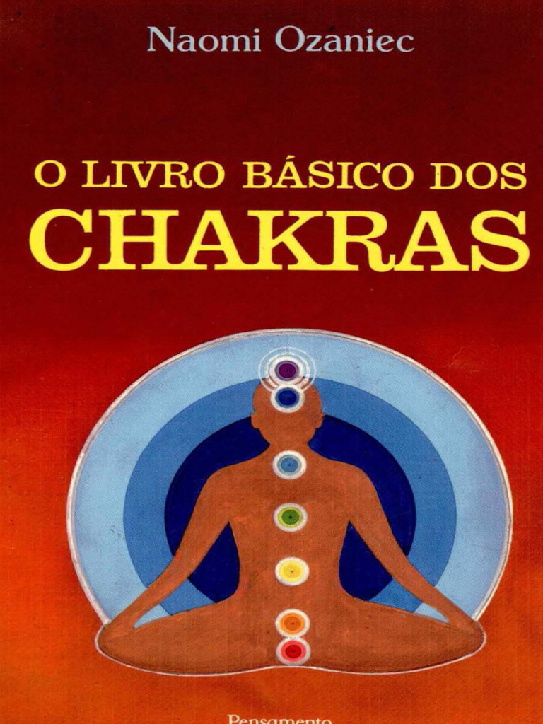 O Livro Básico Dos Chakras - Naomi Ozaniec | PDF | Chacra | Corpo humano