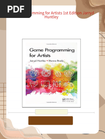 Game Programming for Artists 1st Edition Jarryd Huntley - Download the full set of chapters carefully compiled