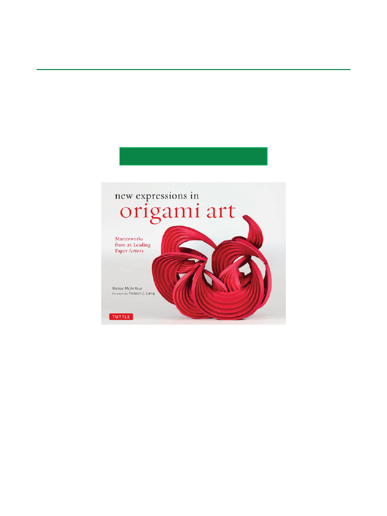 Identify New Expressions in Origami Art Masterworks from 25 Leading ...