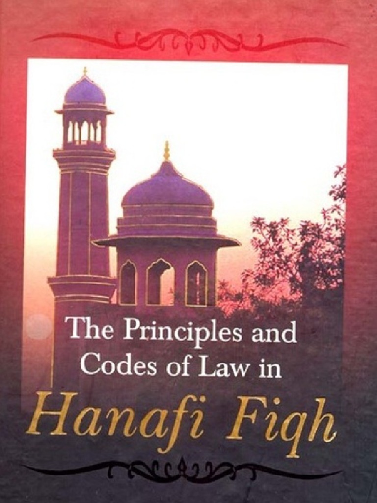 Principles of Law in Hanafi Fiqh | PDF | Sufism | Islam And Politics