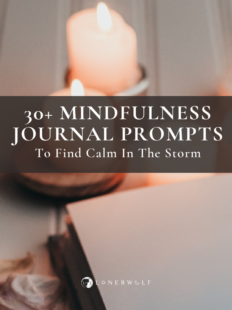 30+ Mindfulness Journal Prompts Freebie LonerWolf | PDF | Mindfulness
