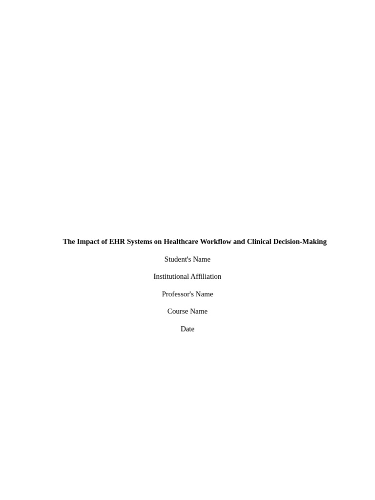 The Impact of EHR Systems on Healthcare Workflow and Clinical Decision ...
