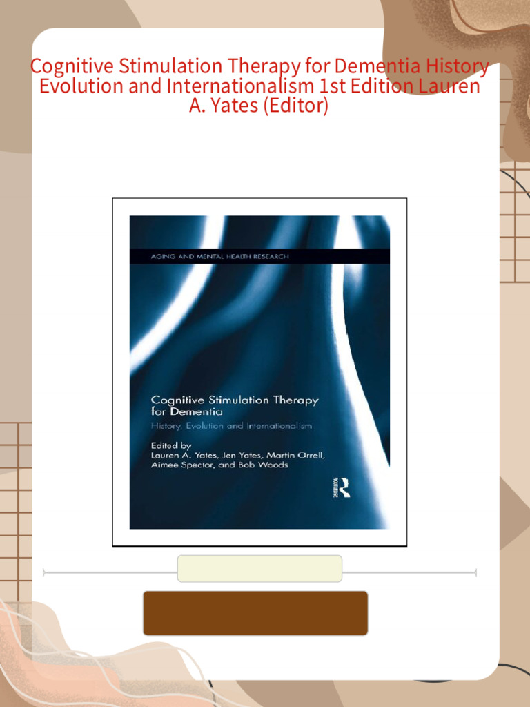 Cognitive Stimulation Therapy For Dementia History Evolution and ...