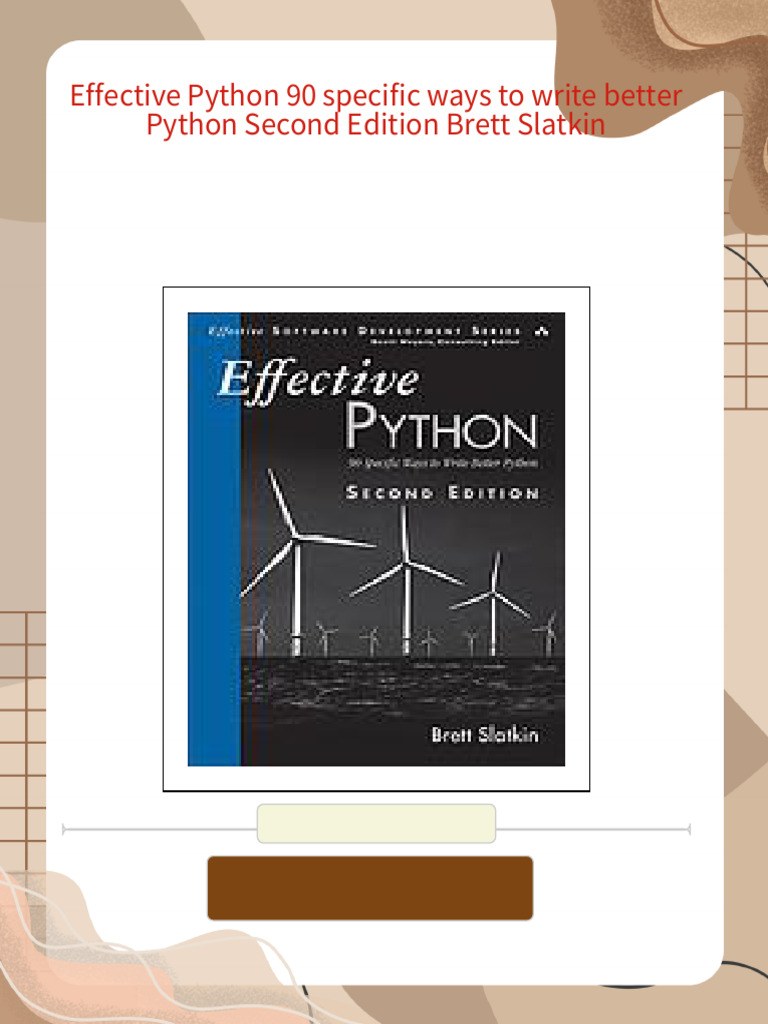 Effective Python 90 specific ways to write better Python Second Edition ...