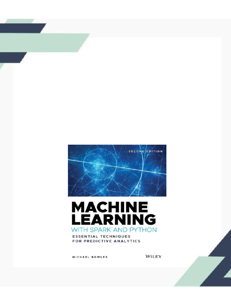 Machine Learning with Spark and Python Essential Techniques for ...