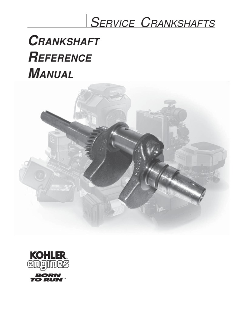 Kohler Crankshaft Reference Manual Engine Technology Propulsion