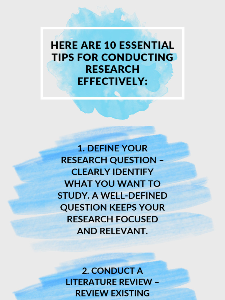Here Are 10 Essential Tips For Conducting Research Effectively ...